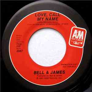 Bell & James - Love, Call My Name