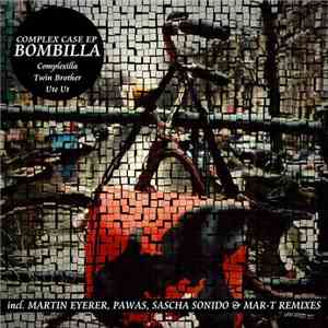 Bombilla - Complex Case EP