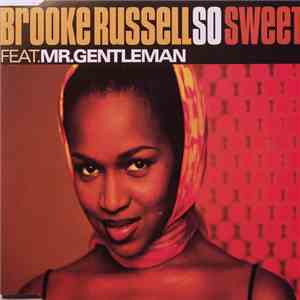 Brooke Russell Feat. Mr. Gentleman - So Sweet