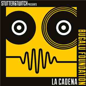 Bugalu Foundation - Stutter & Twitch