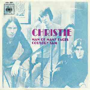 Christie - Man Of Many Faces / Country Sam