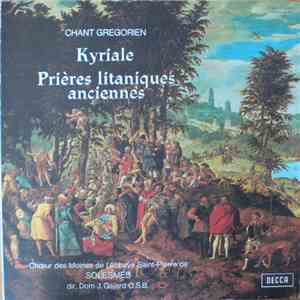 Chœur Des Moines De L'Abbaye Saint-Pierre De Solesmes Dir. Dom J. Gajard O.S.B. - Kyriale Prières Litaniques Anciennes - Chant Gregorien