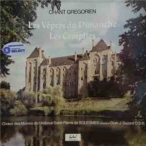 Chœur Des Moines De L'Abbaye Saint-Pierre De Solesmes, Dom J. Gajard O.S.B. - Chant Grégorien: Les Vêpres Du Dimanche / Les Complies