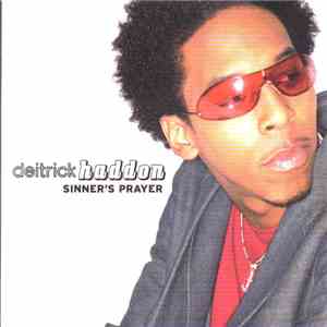 Deitrick Haddon - Sinner's Prayer