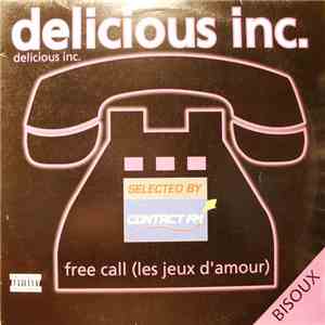 Delicious Inc. - Free Call (Les Jeux D'Amour)