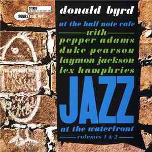 Donald Byrd - At The Half Note Cafe, Volumes 1 & 2