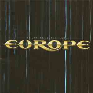 Europe  - Start From The Dark
