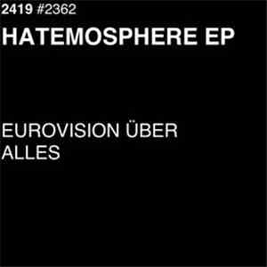 Eurovision Über Alles - Hatemosphere