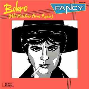 Fancy - Bolero (Hold Me In Your Arms Again)