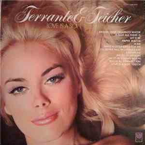 Ferrante & Teicher - Love Is A Soft Touch