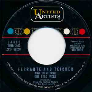 Ferrante And Teicher - Love Theme From One Eyed Jacks / Tara's Theme From Gone With The Wind