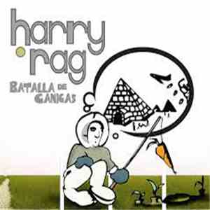 Harry Rag  - Batalla De Canicas