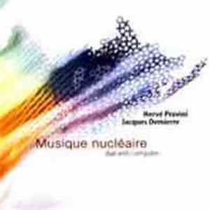 Hervé Provini - Jacques Demierre - Musique Nucléaire