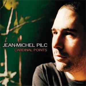 Jean-Michel Pilc - Cardinal Points