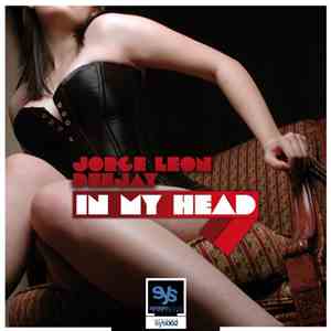 Jorge Leon Deejay - In My Head