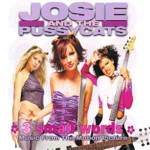 Josie And The Pussycats - 3 Small Words