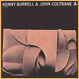 Kenny Burrell & John Coltrane - Kenny Burrell & John Coltrane