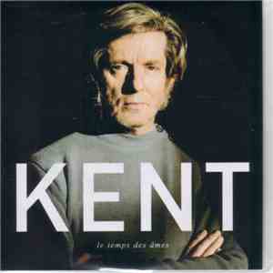 Kent  - Le Temps Des Ames