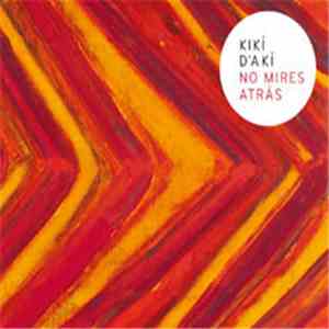Kiki D'Aki - No Mires Atrás
