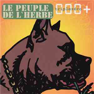 Le Peuple De L'Herbe - Triple Zero +