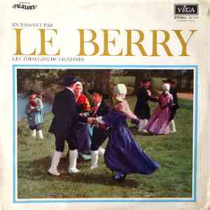 Les Thiaulins De Lignières - En Passant Par Le Berry