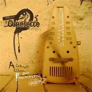 L'Omelette - A Grands Coups Dans L'Métronome