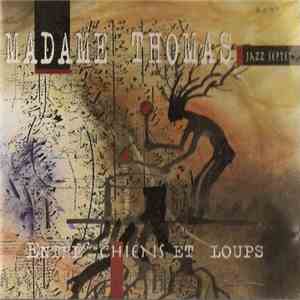Madame Thomas Jazz Septet - Entre Chiens Et Loups