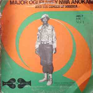 Major Oguruwey Nwa Anokam And His Comics Of Nigeria - Vol. 1