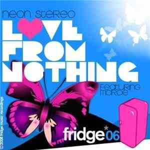 Neon Stereo Featuring Marcie - Love From Nothing