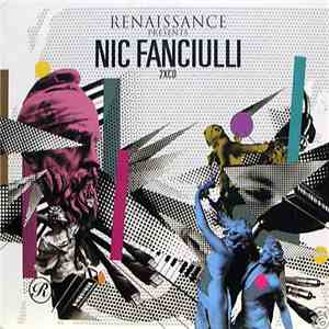 Nic Fanciulli - Renaissance Presents Nic Fanciulli