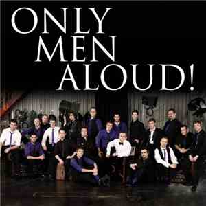 Only Men Aloud - Only Men Aloud!