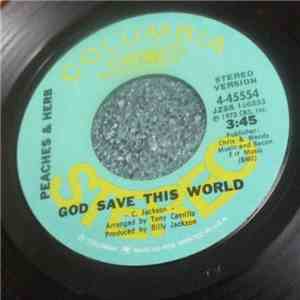 Peaches & Herb - God Save This World