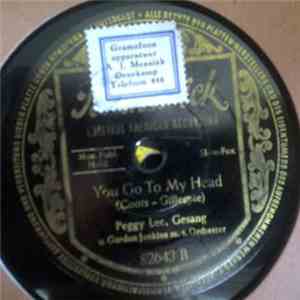 Peggy Lee u. Gordon Jenkins m. s. Orchester - You Go To My Head / Lover