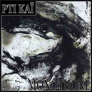Pti Kaï - Monothone