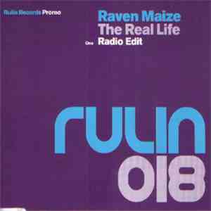 Raven Maize - The Real Life