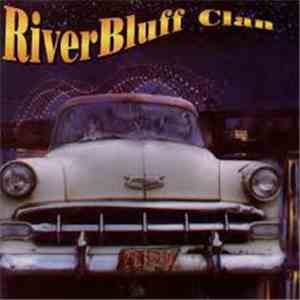 Riverbluff Clan - 2 Quarts Low