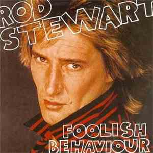 Rod Stewart - Foolish Behaviour