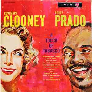 Rosemary Clooney, Perez Prado - A Touch Of Tabasco