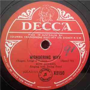 Roy Rogers  - Wondering Why / Time Changes Everything