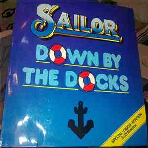 Sailor - Down By The Docks