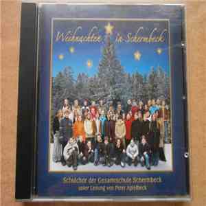 Schulchor Gesamtschule Schermbeck, Peter Apfelbeck - Weihnachten In Schermbeck