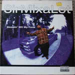 Sir Mix-A-Lot - Sleepin' Wit My Fonk