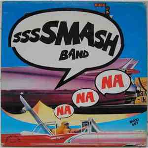 Smash Band - Na Na Na