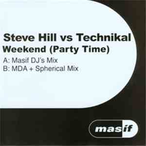 Steve Hill vs Technikal - Weekend (Party Time)