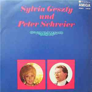 Sylvia Geszty Und Peter Schreier - Sylvia Geszty Und Peter Schreier Singen