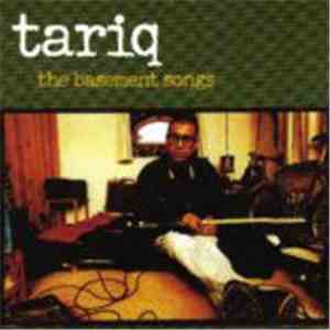 Tariq  - The Basement Songs