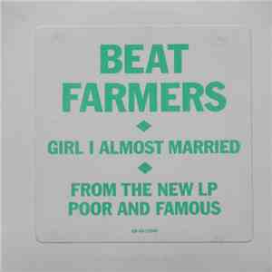 The Beat Farmers - Girl I Almost Married