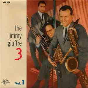 The Jimmy Giuffre 3 - The Jimmy Giuffre 3 (Vol. 1)