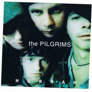 The Pilgrims - Hurrah