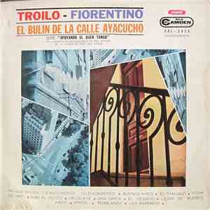 Troilo - Fiorentino - El Bulín De La Calle Ayacucho